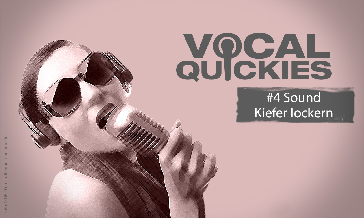 Vocal Quickie Workshop #4 – Besserer Sound: Kiefer lockern Artikelbild