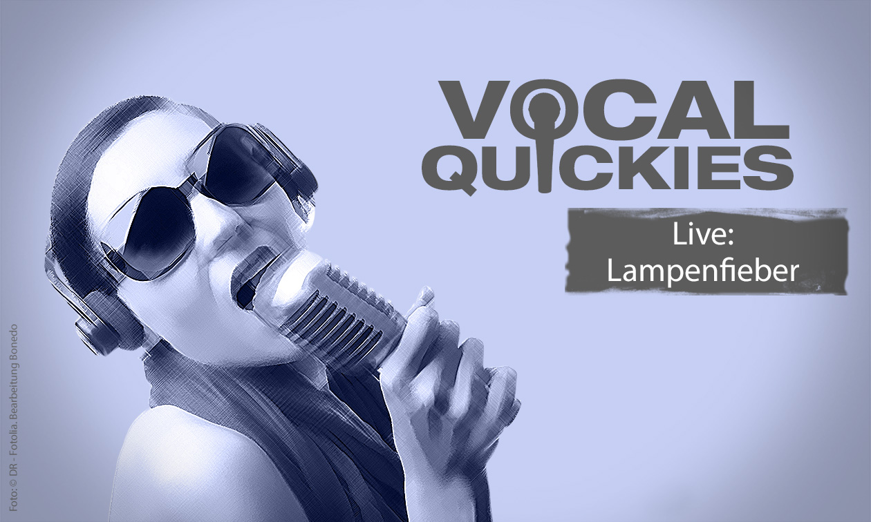 Vocal Quickie Workshop #11 - Lampenfieber Artikelbild