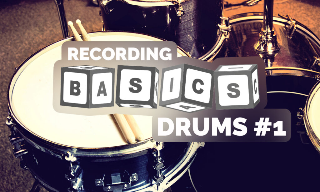 Recording_Basics_Drums_1 Bild