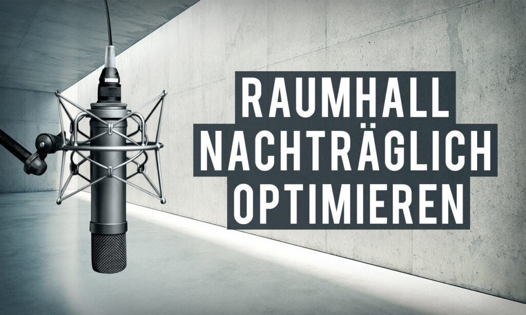 Raumhall_entfernen