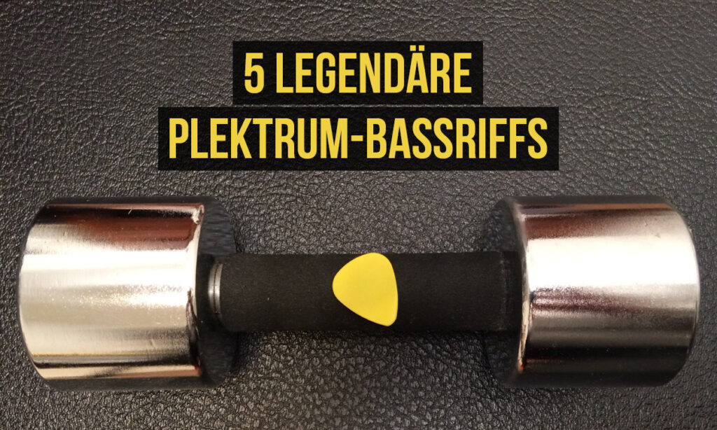 1712_5_legendaere_Plektrum_Bassriffs_1260x756_v01 Bild