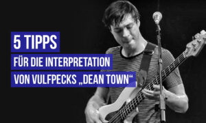 5 Tipps für die Interpretation von Vulfpecks „Dean Town“ Artikelbild