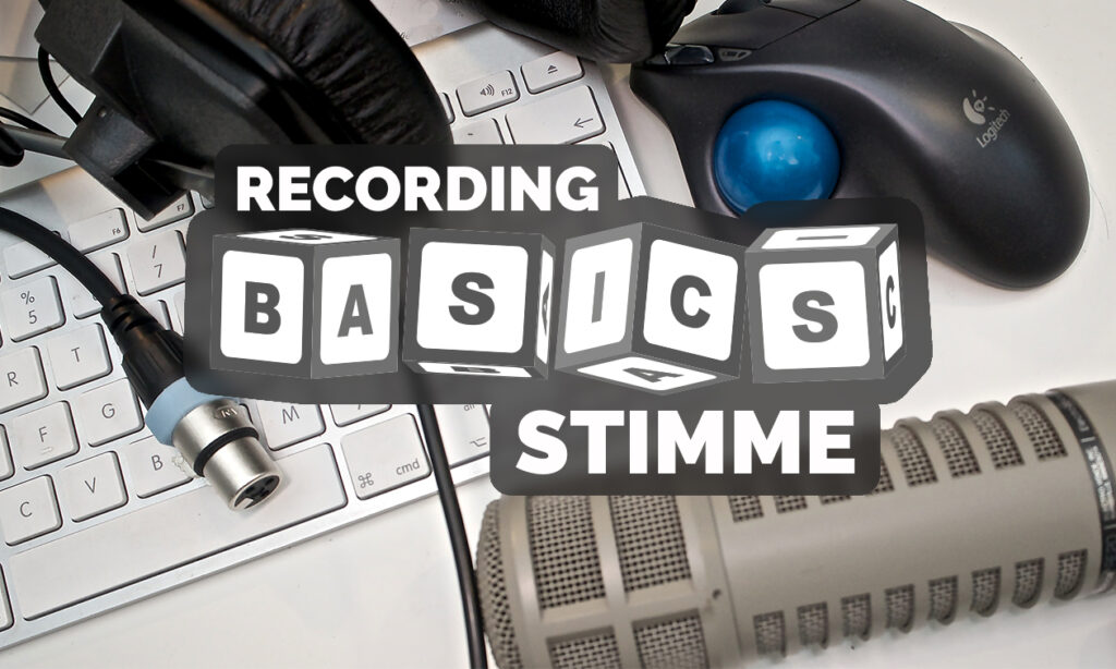 Workshop_Recording_Basics_Stimme_Tutorial