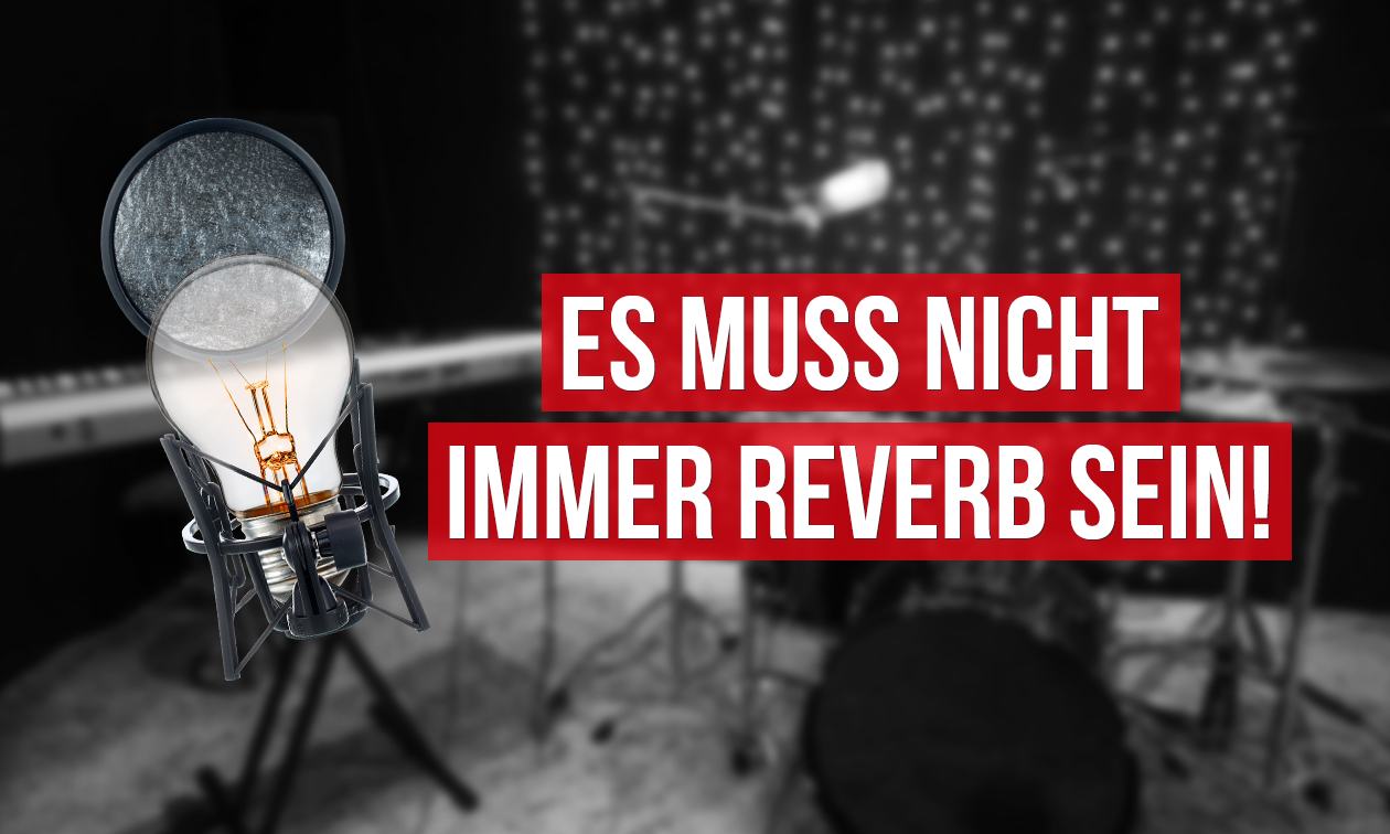 Mixing-Tricks: Alternativen zum Reverb! Artikelbild