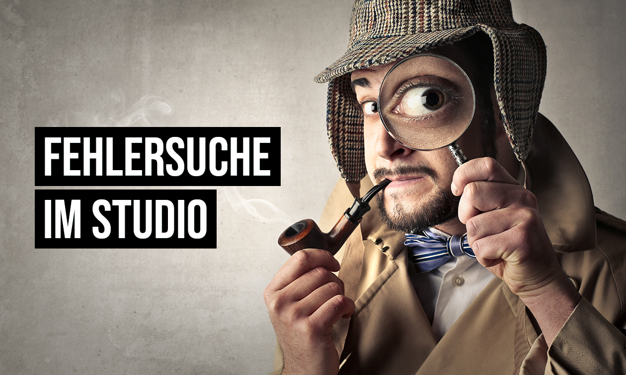 Checkliste Fehlersuche im Studio Artikelbild