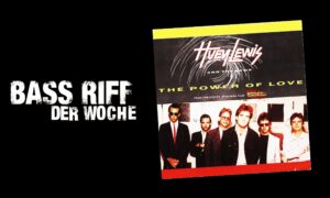 Die besten Bass Riffs in Noten und Tabs – Huey Lewis and the News: „The Power Of Love“ Artikelbild