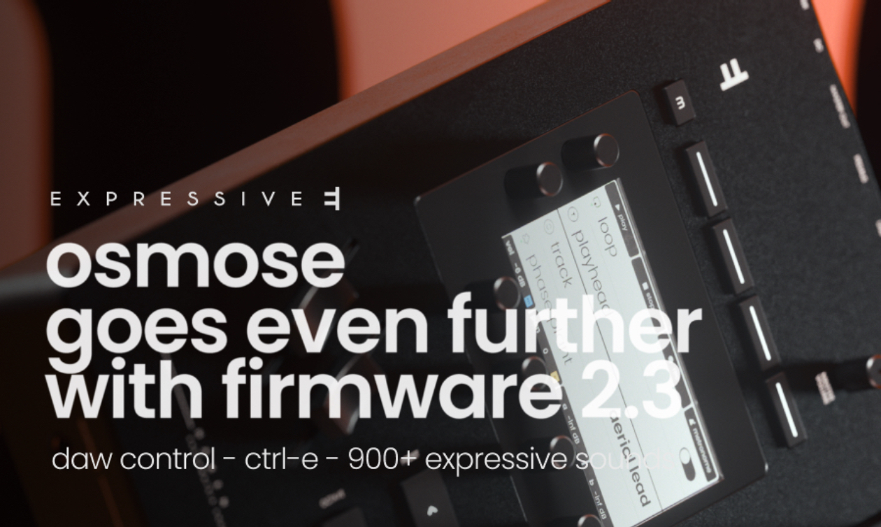 Expressive E Osmose Update 2.3: Als DAW Controller einsetzbar Artikelbild