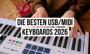 Die besten USB/MIDI Keyboards 2026