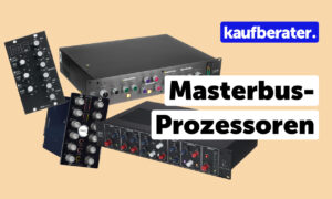 Masterbus-Prozessoren für Mixing und Mastering kaufen: SSL Fusion, Neve MBP, Tegeler Creme & Co.