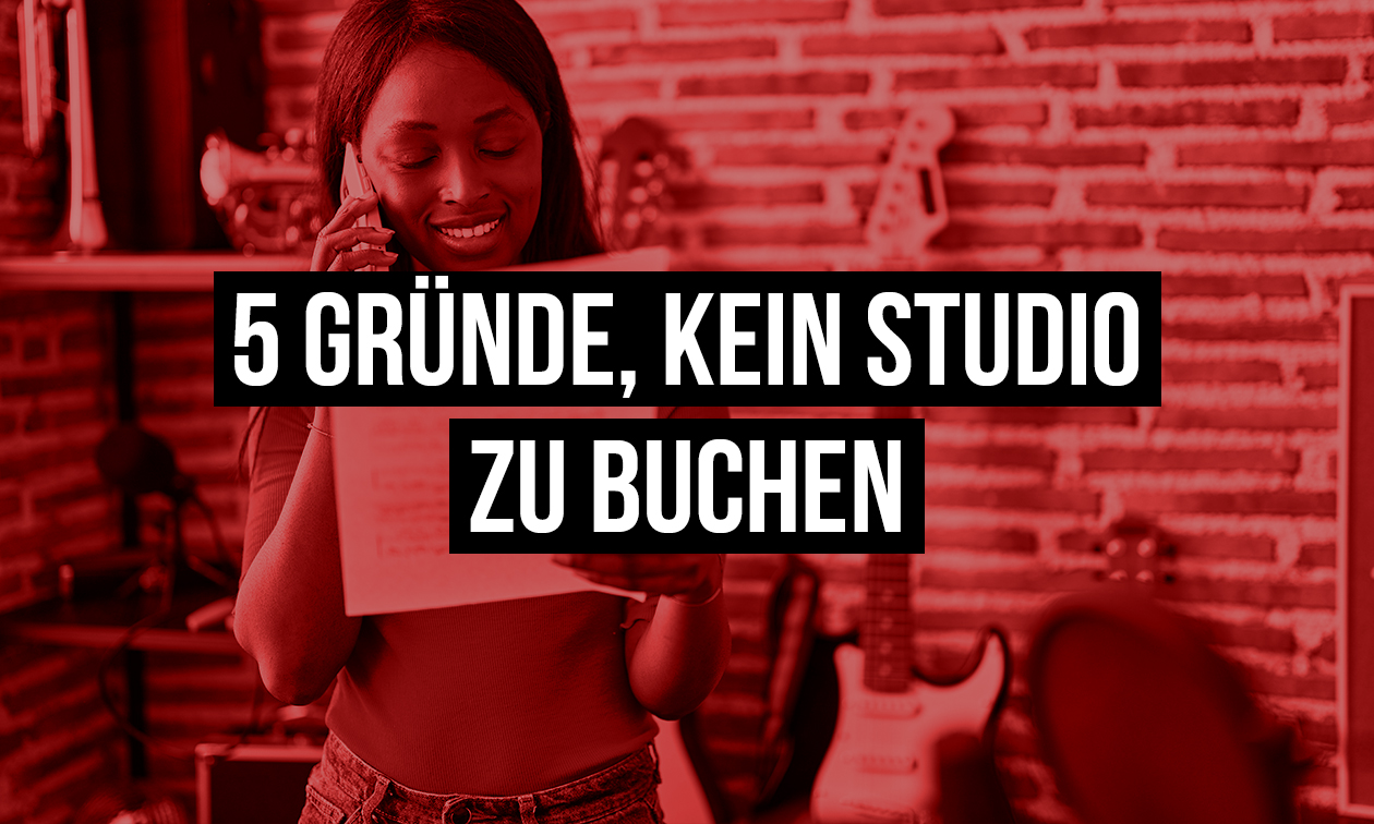 5 Gründe, KEIN Studio zu buchen Artikelbild