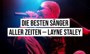 Die besten Sänger aller Zeiten – Layne Staley Artikelbild