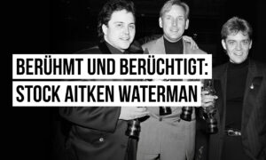 Warum das Produzententeam Stock, Aitken, Waterman berühmt und berüchtigt war Artikelbild