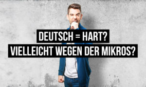 Deutsch klingt „hart“? – Vielleicht liegt's an unseren Mikros? Artikelbild