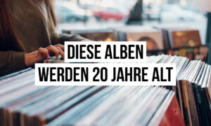 So alt! 20 Alben, die 2026 schon 20 Jahre alt werden Artikelbild