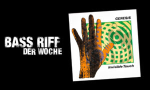 Die besten Bass Riffs in Noten und Tabs – Genesis: „Invisible Touch“ Artikelbild