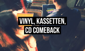 Vinyl, Kassetten, CDs wieder auf dem Vormarsch – Über die Sehnsucht, Musik selbst zu entdecken Artikelbild