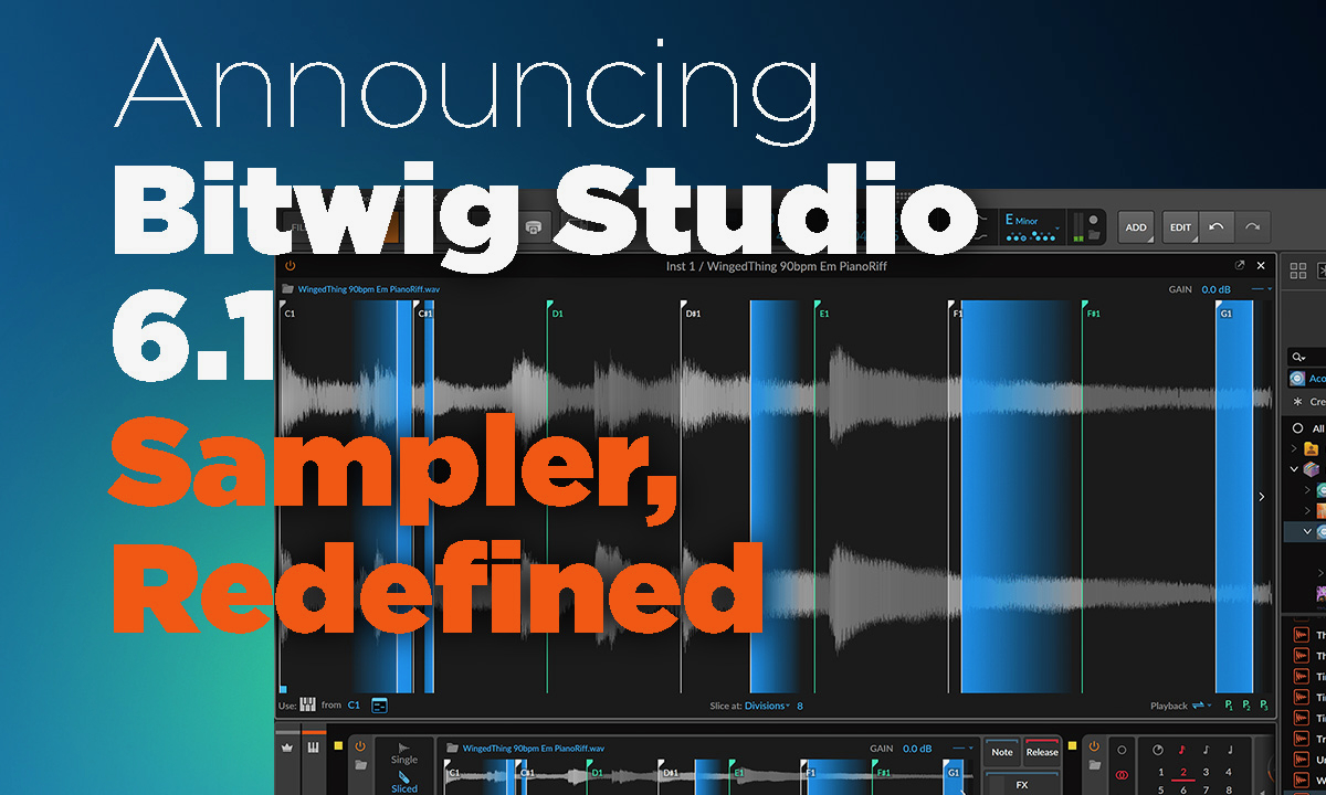 Bitwig Studio 6.1: Überarbeiteter Sampler mit neuen Funktionen Artikelbild