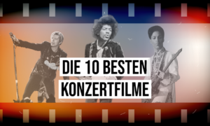 Die 10 besten Konzertfilme, die jeder Musikfan geschaut haben muss Artikelbild