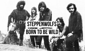 Born to Be Wild: Wie Steppenwolf einem ganzen Genre seinen Namen gab Artikelbild