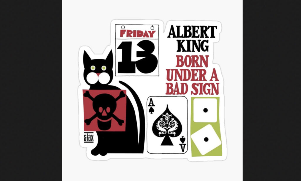 Albert King Born Under A Bad Sign