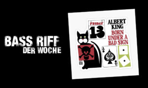 Die besten Bass Riffs in Noten und Tabs – Albert King: „Born Under A Bad Sign“ Artikelbild