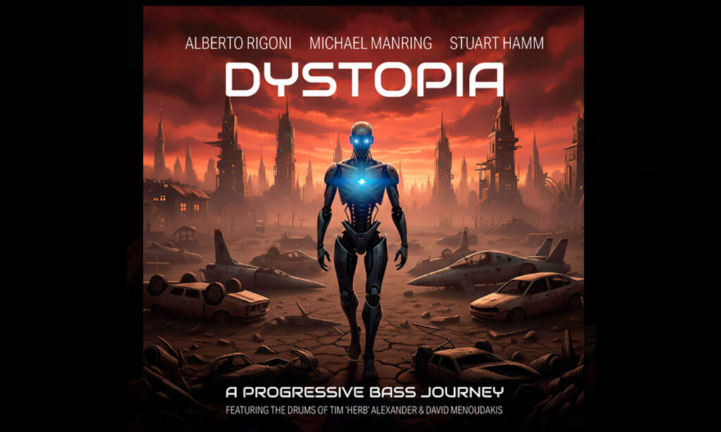 Dystopia Alberto Rigoni Michael Manring Stu Hamm