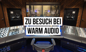 Zu Besuch bei Warm Audio – ein Blick hinter die Kulissen Artikelbild