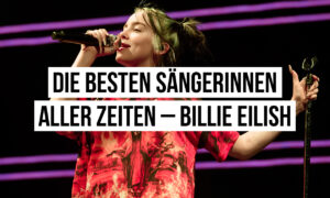 Die besten Sängerinnen aller Zeiten - Billie Eilish Artikelbild