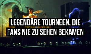 Die 10 größten Tourneen, die es nie gab Artikelbild