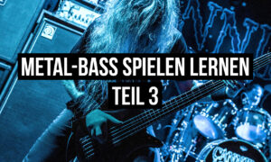 Metal-Bass spielen lernen (Teil 3): Die wichtigsten Bass-Spieltechniken Artikelbild