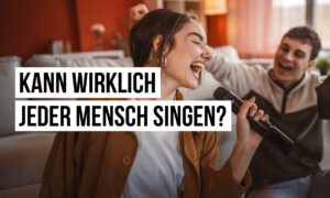 Kann wirklich jeder Mensch singen? Artikelbild
