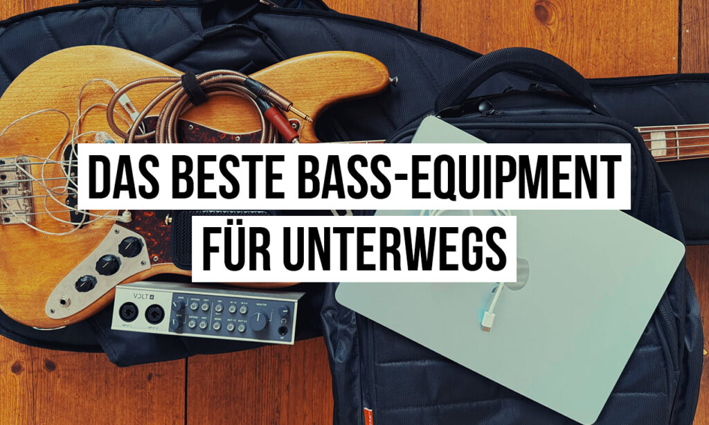 Kompaktes Bass-Equipment auf Reisen