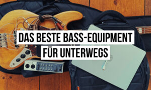Das beste Bass-Equipment für unterwegs Artikelbild