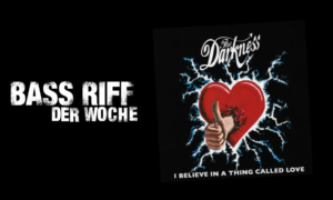 Die besten Bass Riffs in Noten und Tabs – The Darkness: „I Believe In A Thing Called Love“ Artikelbild