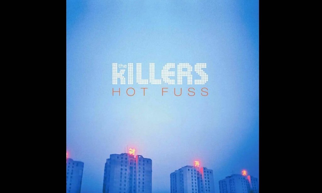 Hot Fuss The Killers