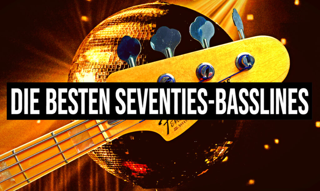 Die besten Basslines der 70er-Jahre