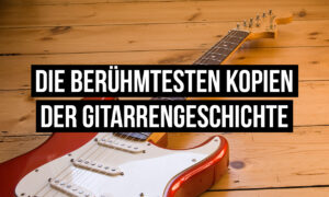 Die berühmtesten Kopien der Gitarrengeschichte: Wenn aus Nachbauten Klassiker werden Artikelbild
