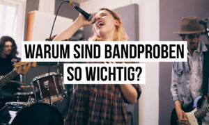 Warum sind Bandproben für Sängerinnen und Sänger essenziell? Artikelbild