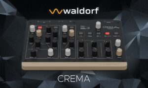 Waldorf Crema: Der Spezialist für Pads, Strings und Atmos Artikelbild