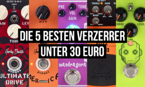 Günstiger geht’s nicht – die 5 besten Verzerrer unter 30 Euro Artikelbild