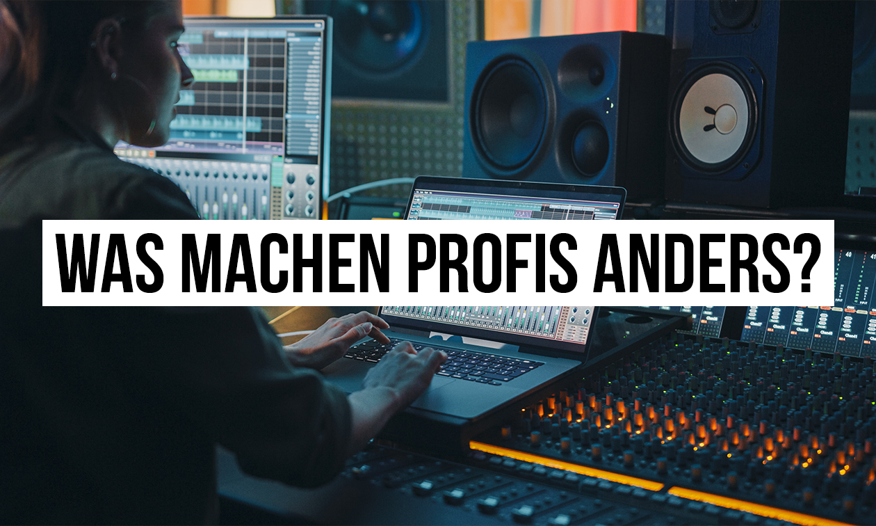 Was machen professionelle Music Producer anders als Amateure? Artikelbild