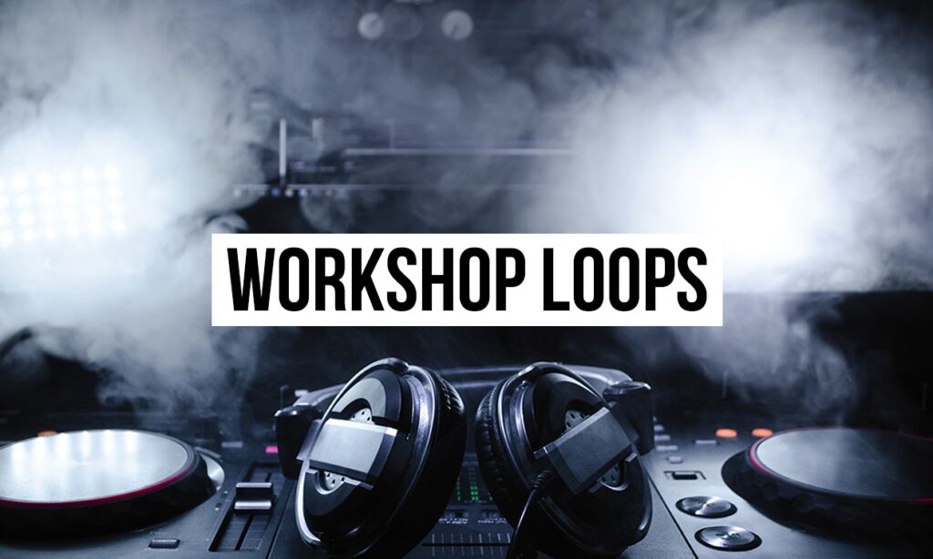 Workshop Loops