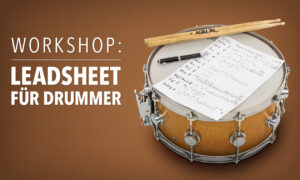 Leadsheet schreiben für Drummer – der einfache Einstieg Artikelbild