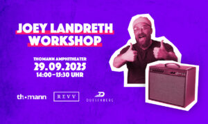 Workshop mit Joey Landreth und REVV bei Thomann Artikelbild