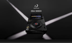 AlphaTheta bringt CDJ-3000X DJ-Player der nächsten Generation  Artikelbild