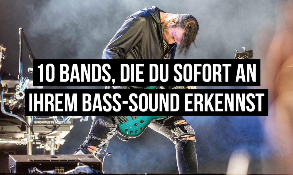 10 Bands, die du sofort an ihrem Bass-Sound erkennst