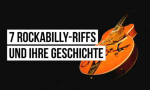 Der Ursprung des Rock: Sieben Rockabilly-Riffs und ihre Geschichte Artikelbild