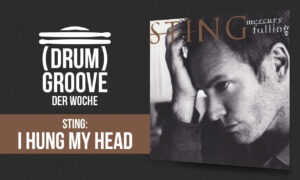 Sting: „I Hung My Head“ auf dem Schlagzeug lernen  Artikelbild