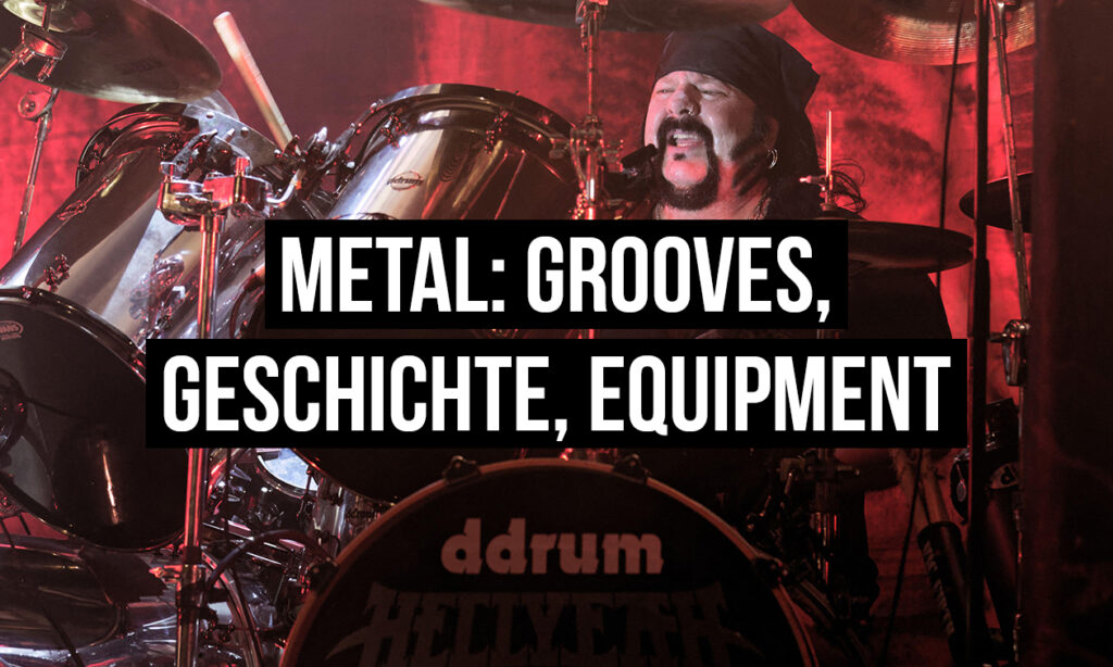 Metal am Schlagzeug: die wichtigsten Grooves, Geschichte und Equipment