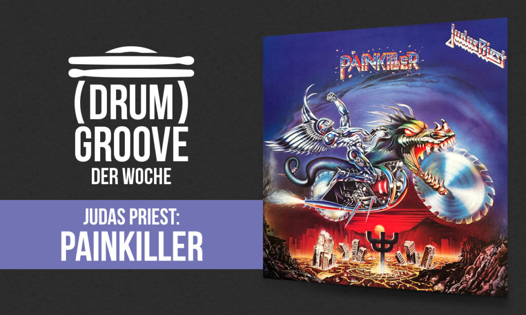 Judas Priest “Painkiller“ auf dem Schlagzeug lernen (mit Noten und Audios)